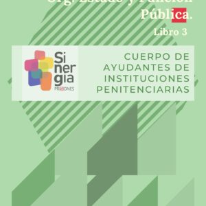 Libro de Derecho Administrativo y Función Pública - Oposiciones a funcionario de prisiones (Ayudante de Instituciones Penitenciarias) - Sinergia Prisiones